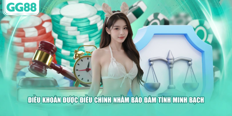 Điều khoản được điều chỉnh nhằm bảo đảm tính minh bạch